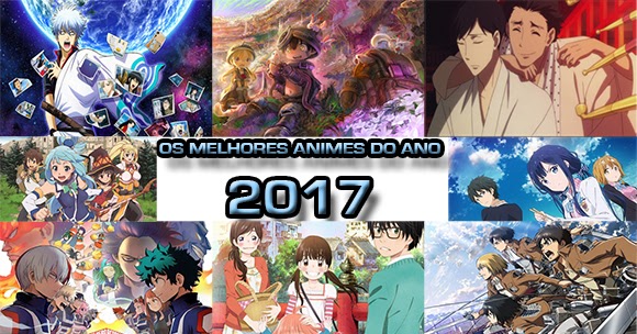 AMVeSAIMOE: Os Melhores Animes do Ano 2017